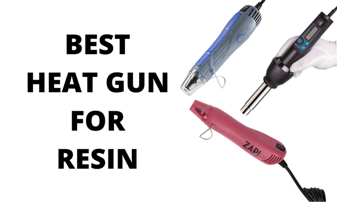 RESIN Heat Guns That ELIMINATE Bubbles!