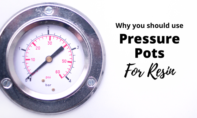 Pressure Pots for Resin | What to Look For + BEST Choices